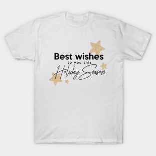 Best wishes to you this Holiday Season T-Shirt